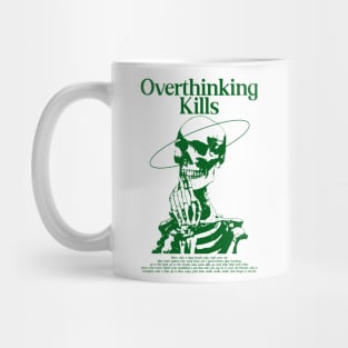 Overthinking Kills - Skull illustration Mug